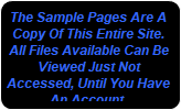 The Sample Pages Are A Copy Of This Entire Site. All Files Available Can Be Viewed Just Not Accessed, Until You Have An Account.